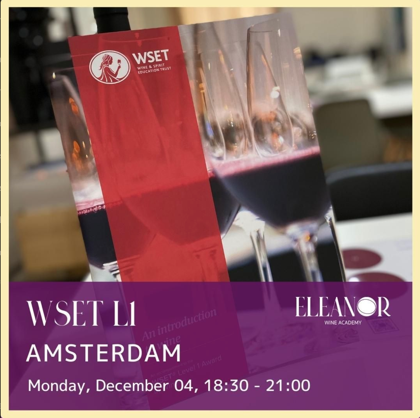 Your Wine Journey in Amsterdam Limited Spots! Eleanor Wine Academy